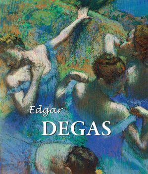 Edgar Degas, Nathalia Brodskaïa, Edgar Degas