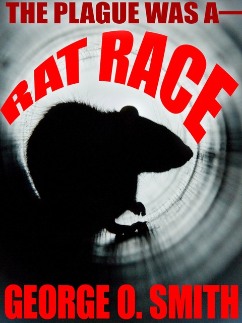 Rat Race, George Smith