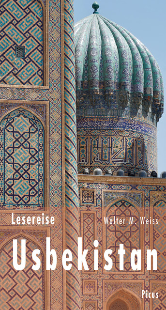 Lesereise Usbekistan, Walter M. Weiss