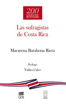 Las sufragistas de Costa Rica, Macarena Barahona Riera