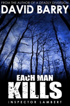 Each Man Kills, David Barry