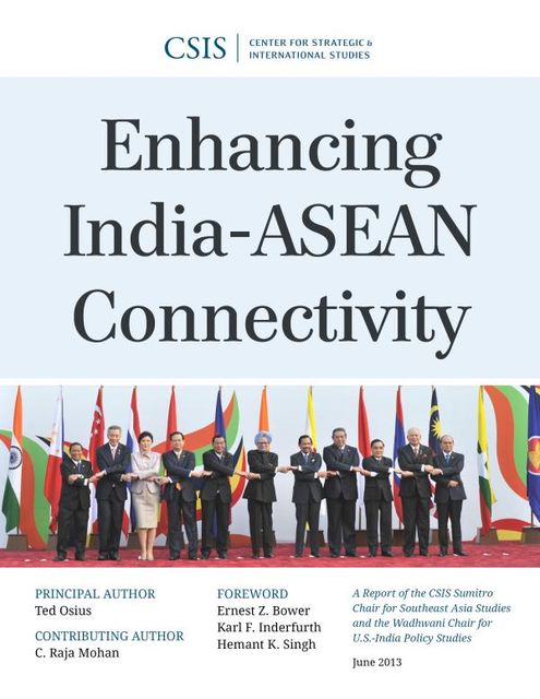 Enhancing India-ASEAN Connectivity, Ted Osius, Raja C. Mohan