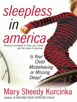 Sleepless in America, Mary Sheedy Kurcinka