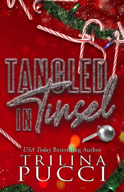 Tangled in Tinsel: a holiday novella, Trilina Pucci
