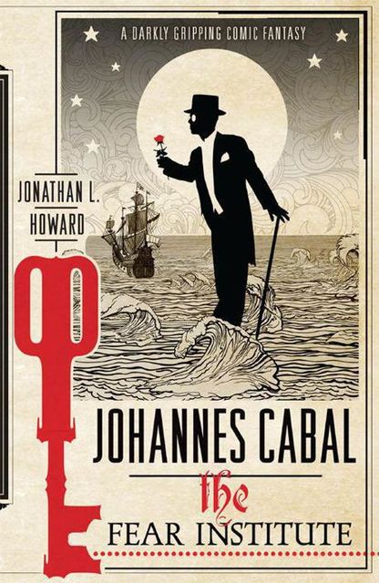 Johannes Cabal: The Fear Institute, Jonathan Howard