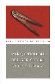 Marx, ontología del ser social, Gyorgy Lukács