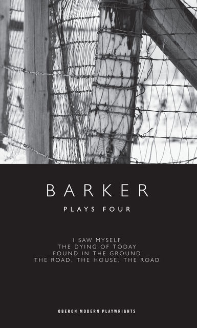 Barker: Plays Four, Howard Barker