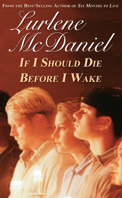 If I Should Die Before I Wake, Lurlene McDaniel