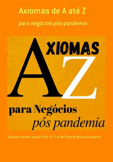 Axiomas De A Até Z, amp, Giacomo Nerone, Miriam Gonçalves, Pseud.F. A. Dal Piero