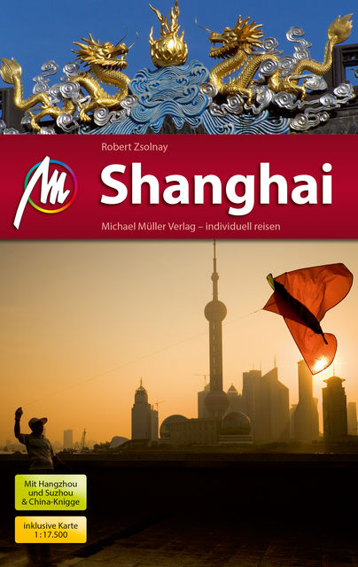 Shanghai Reiseführer Michael Müller Verlag, Robert Zsolnay