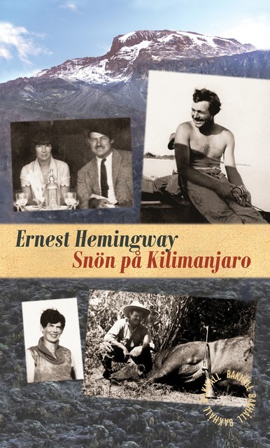 Snön på Kilimanjaro, Ernest Hemingway