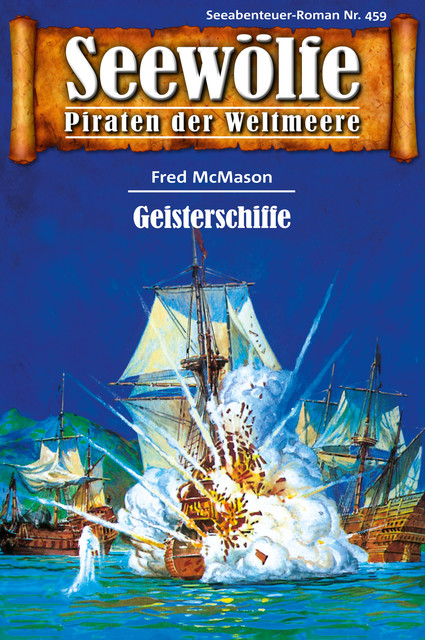 Seewölfe – Piraten der Weltmeere 459, Fred McMason