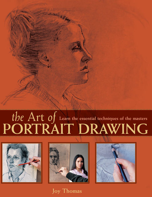The Art of Portrait Drawing, Joy Thomas