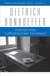 Indexes and Supplementary Materials, Dietrich Bonhoeffer