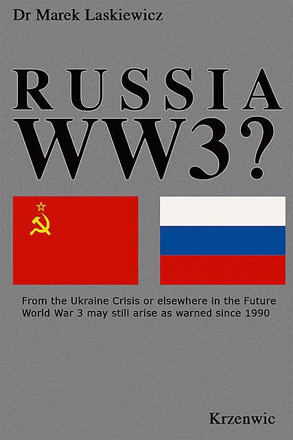 Russia WW3?, Marek Laskiewicz