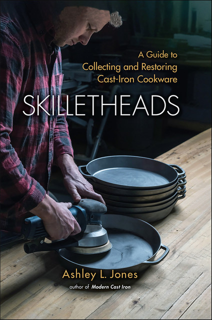 Skilletheads, Ashley L. Jones