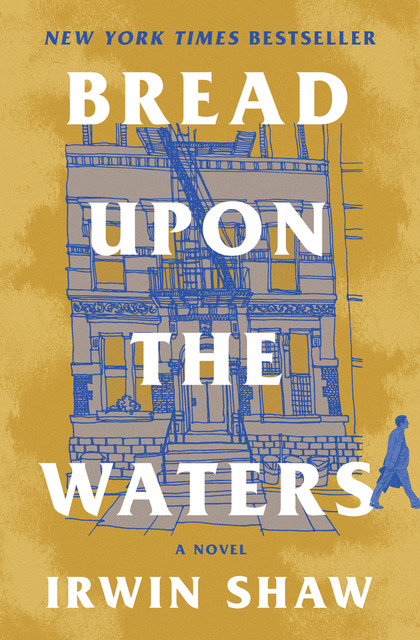 Bread Upon the Waters, Irwin Shaw