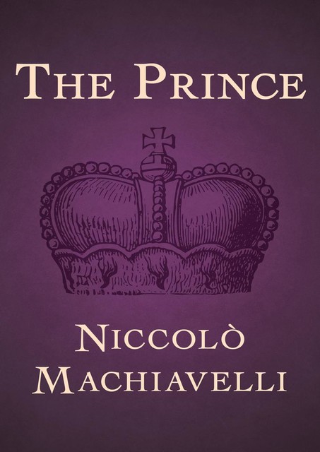 The Prince, Niccolò Machiavelli