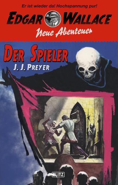 Edgar Wallace – Neue Abenteuer 04: Der Spieler, J.J. Preyer