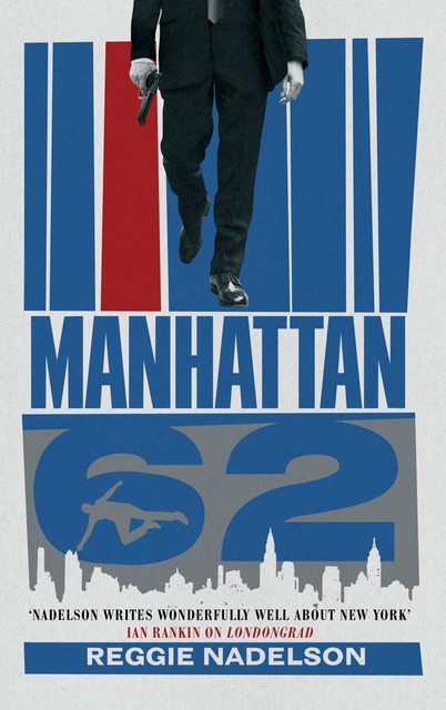 Manhattan 62, Reggie Nadelson