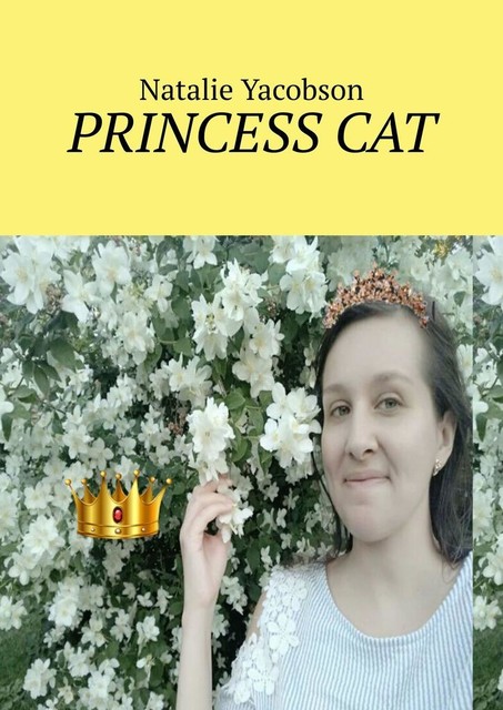 Princess cat, Natalie Yacobson