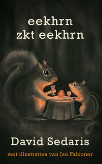 Eekhrn zkt Eekhrn, David Sedaris, D. Sedaris