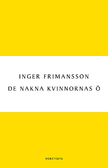 De nakna kvinnornas ö, Inger Frimansson