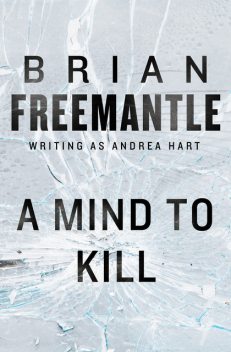 A Mind to Kill, Brian Freemantle