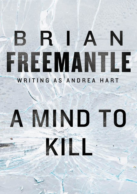 A Mind to Kill, Brian Freemantle