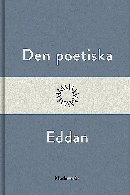 Den poetiska Eddan, Saga