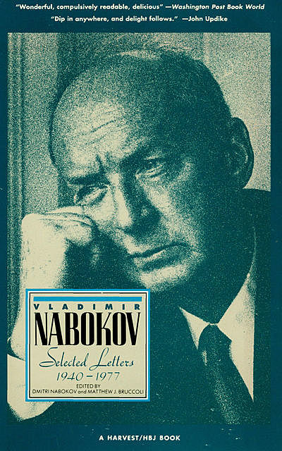 Vladimir Nabokov: Selected Letters 1940–1977, Vladimir Nabokov