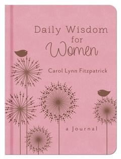Daily Wisdom for Women, Carol Lynn Fitzpatrick