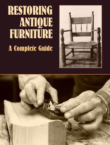 Restoring Antique Furniture, Richard A.Lyons