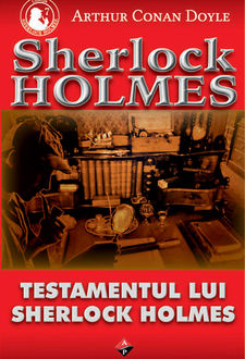 Testamentul lui Sherlock Holmes, Conan Doyle
