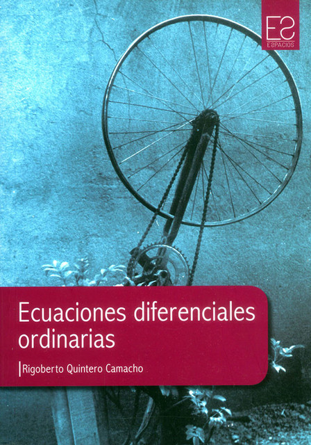 Ecuaciones diferenciales ordinarias, Rigoberto Quintero Camacho