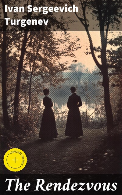 The Rendezvous, Ivan Turgenev