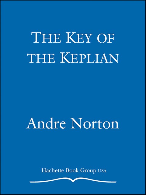The Key of the Keplian, Andre Norton, Lyn McConchie