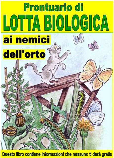 Prontuario di lotta biologica contro i nemici dell’orto, Bruno del Medico, Illustratrice Elisabetta Del Medico