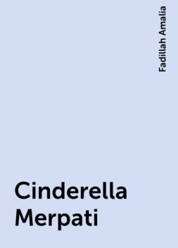 Cinderella Merpati, Fadillah Amalia