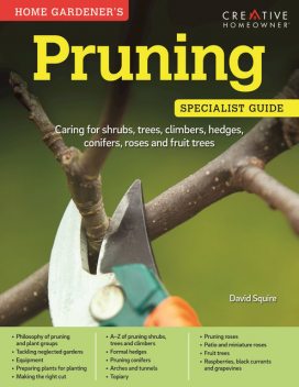 Home Gardener's Pruning (UK Only), David Squire