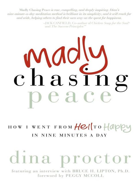 Madly Chasing Peace, Dina Proctor