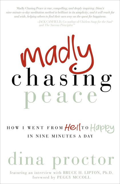 Madly Chasing Peace, Dina Proctor