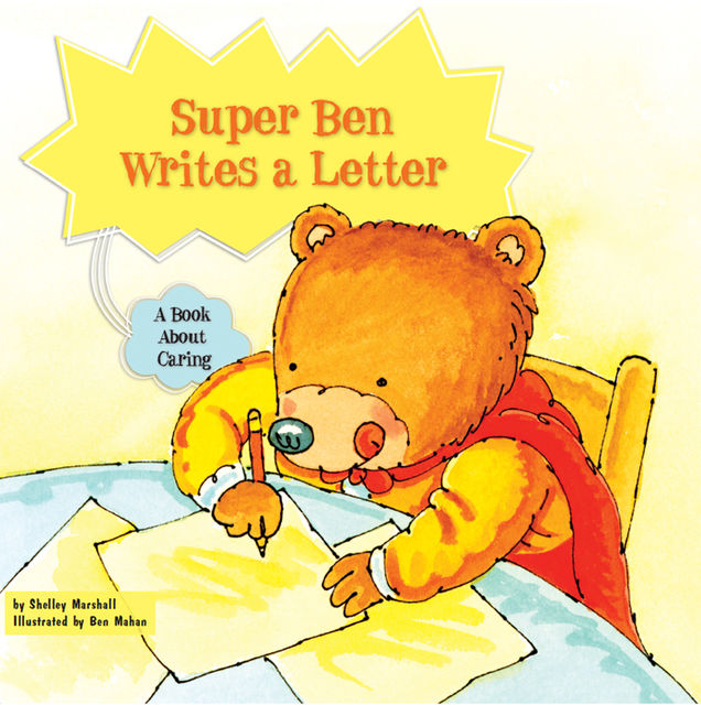 Super Ben Writes a Letter, Shelley Marshall