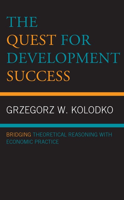 The Quest for Development Success, Grzegorz W. Kolodko