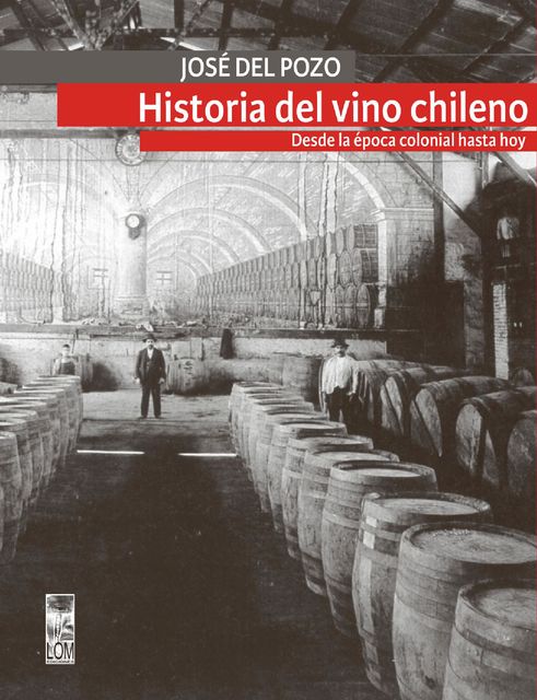 La historia del vino chileno, José Del Pozo