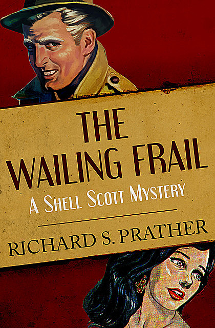 The Wailing Frail, Richard S Prather