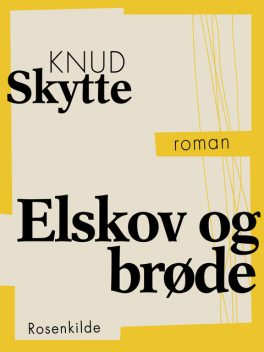 Elskov og brøde, Knud Skytte