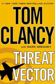 Threat Vector, Tom Clancy