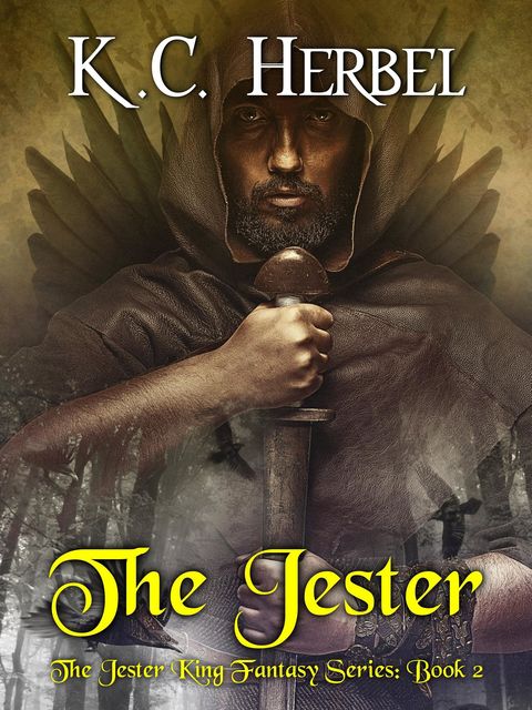 The Jester: The Jester King Fantasy Series, K.C. Herbel