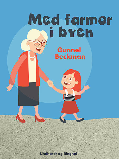 Med farmor i byen, Gunnel Beckman